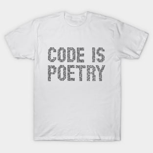 Code is poetry funny saying quote programer gift T-Shirt